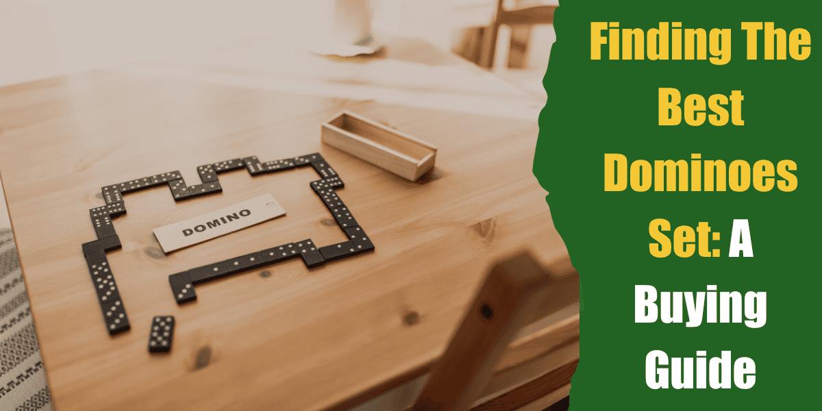 Best Dominoes Set