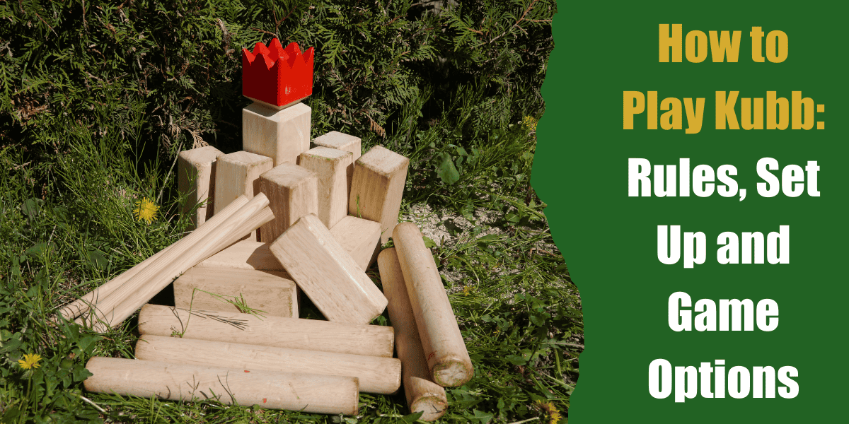 How to Play Kubb Rules, Tips and More