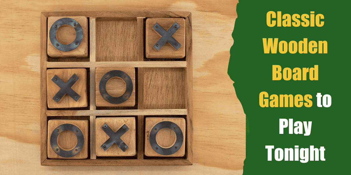 great wooden board games