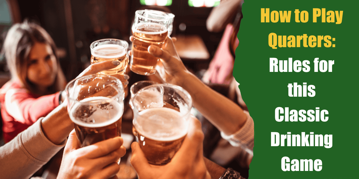 how to play quarters