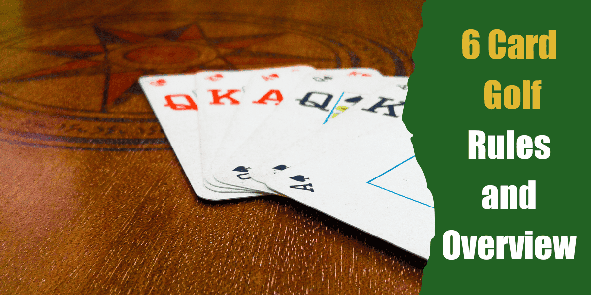 6 card golf rules and overview