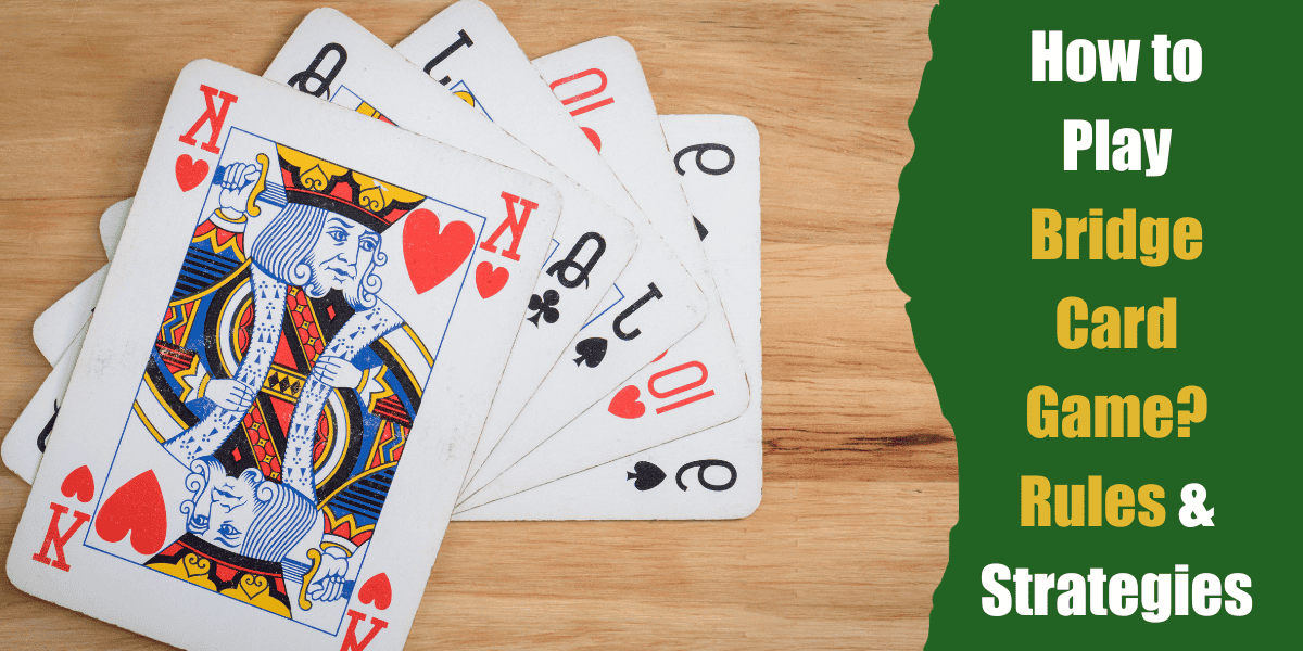 Bridge Card Game Rules