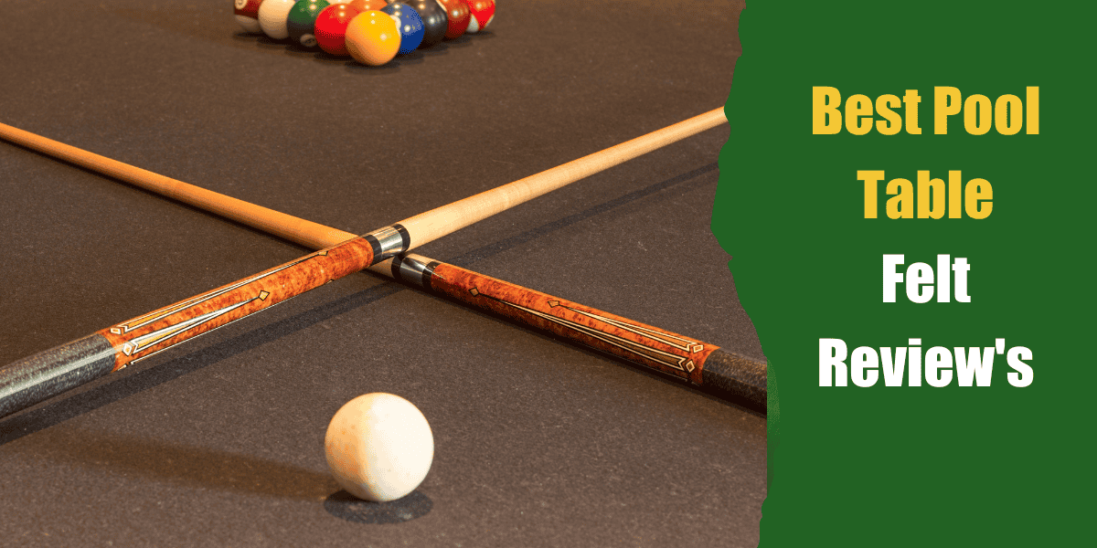 Best Pool Table Felt Reviews
