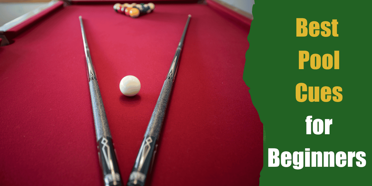 best pool cues for beginners