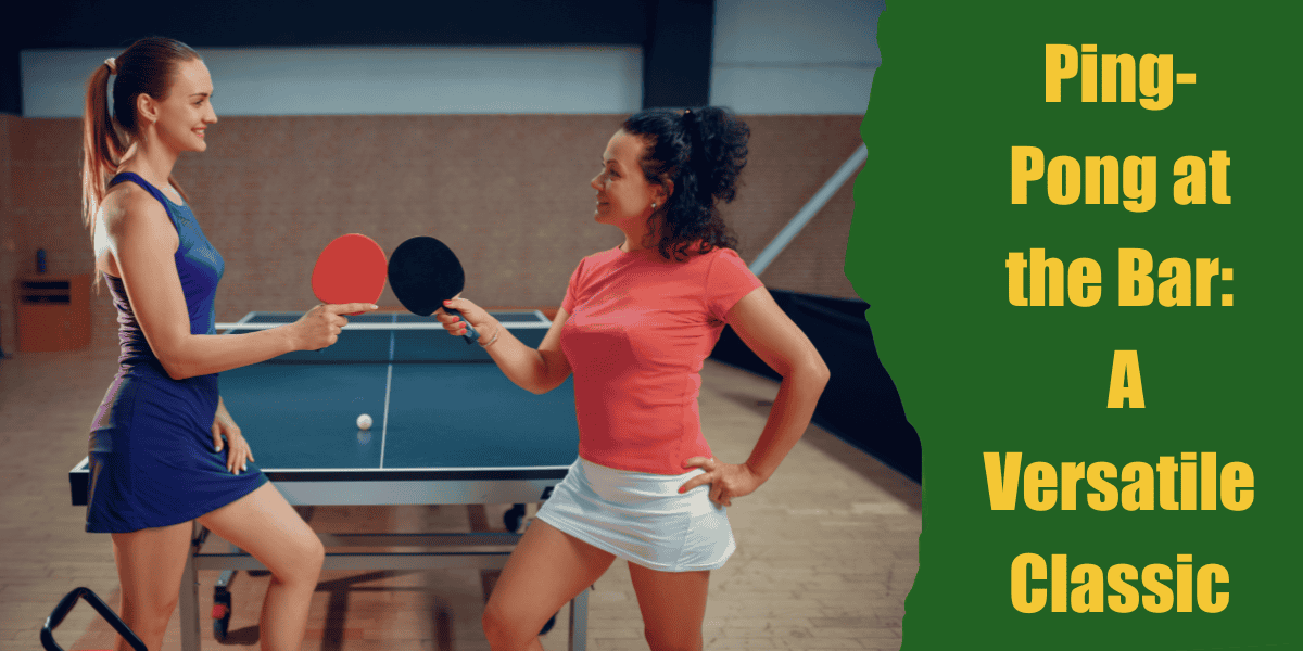 ping pong at the bar