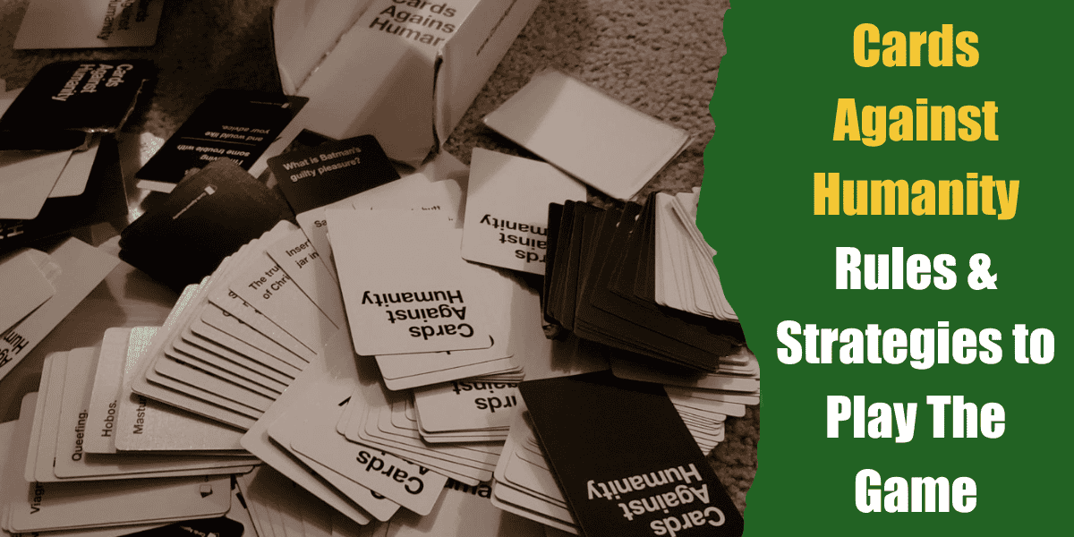 Cards Against Humanity