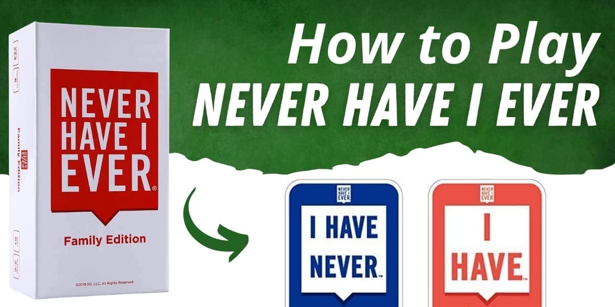 how to play never have i ever