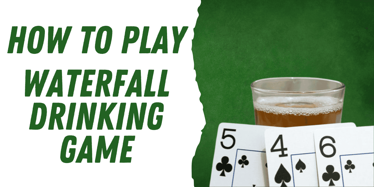 waterfall drinking game