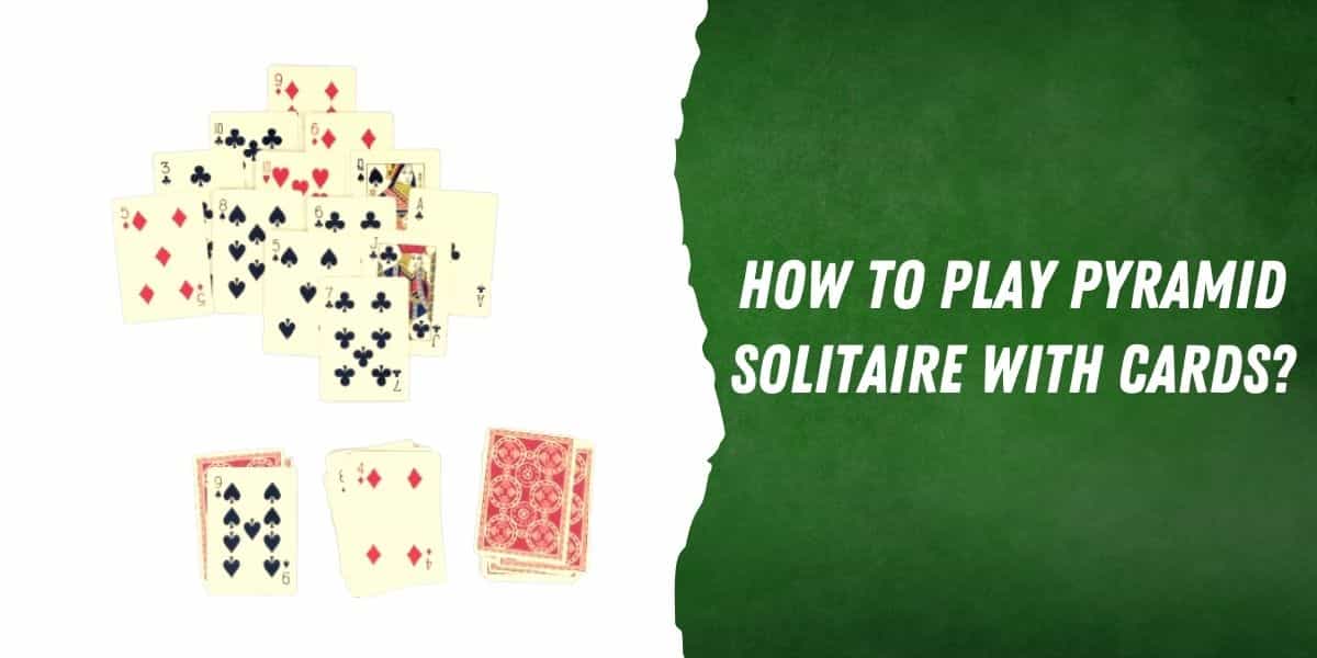 how to play pyramid solitaire