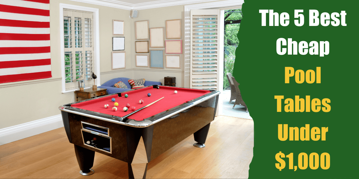 best pool tables under 1000