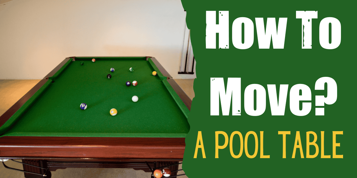 how to move a pool table