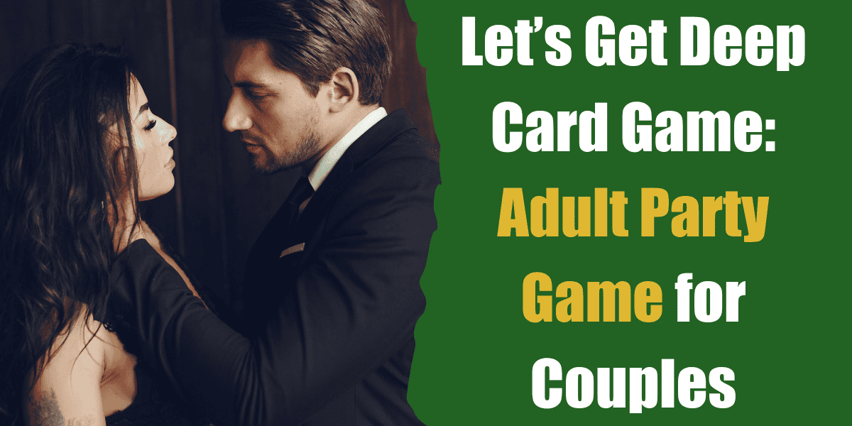 lets get deep card game