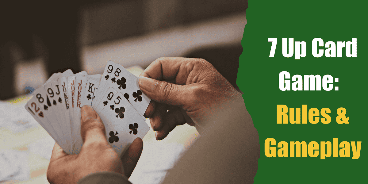 7 up card game