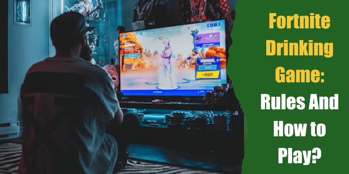 fortnite drinking game