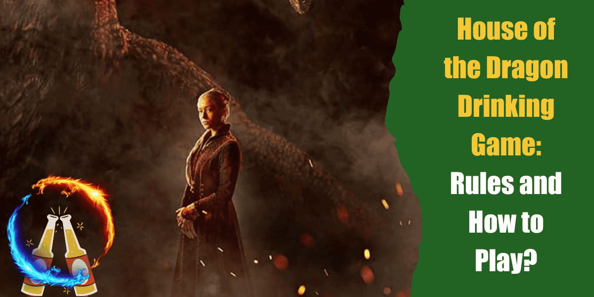 house of the dragon drinking game